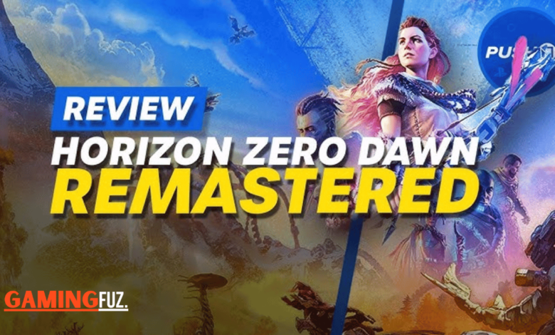 Horizon Zero Dawn Remastered Review