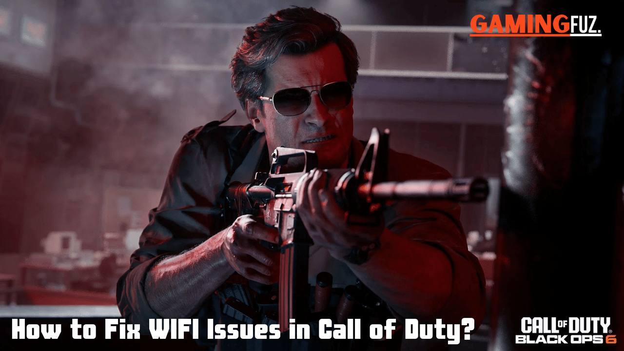 How to Fix WIFI Issues in Call of Duty: Black Ops 6?