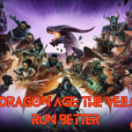 How To Make Dragon Age: The Veilguard Run Better?