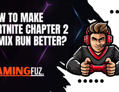 How To Make Fortnite Chapter 2 Remix Run Better?