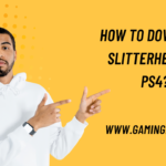 How to Download Slitterhead on PS4?